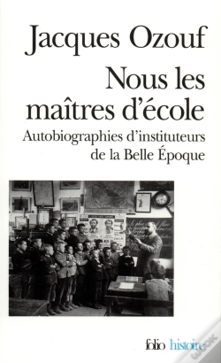 Capa do artigo Nous Les Maîtres D'École : Autobiographies D'Instituteurs De La Belle Époque