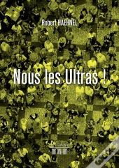 Nous Les Ultras !