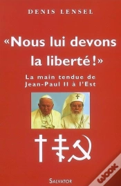 Capa do artigo "Nous Lui Devons La Liberté !" Le Dernier Combat De Jean-Paul Ii À L