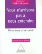 Nous N'Arrivons Pas A Nous Entendre Sexuellement - Preview