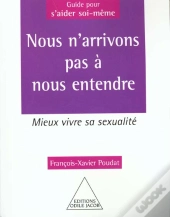 Nous N'Arrivons Pas A Nous Entendre Sexuellement