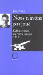 Nous N'Avons Pas Joue ; L'Effondrememt Du Reseau Prosper, 1943 - Preview