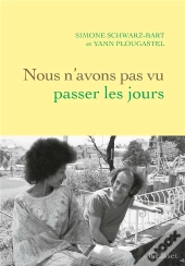 Nous N'Avons Pas Vu Passer Les Jours - Recit