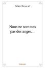 Nous Ne Sommes Pas Des Anges - Preview