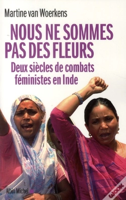 Capa do artigo Nous Ne Sommes Pas Des Fleurs ; Deux Siècles De Combats Féministes En Inde