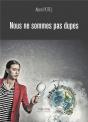 Nous Ne Sommes Pas Dupes - Preview