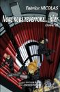 Nous Nous Reverrons... Hier T.1 - Preview