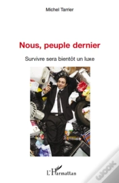 Capa do artigo Nous Peuple Dernier ; Survivre Sera Bientôt Un Luxe