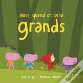 Nous, Quand On Sera Grands