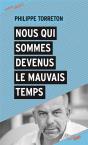 Nous Qui Sommes Devenus Le Mauvais Temps - Preview