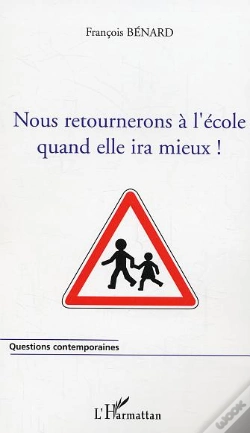 Capa do artigo Nous Retournerons A L'Ecole Quand Elle Ira Mieux !