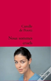 Nous Sommes Cruels