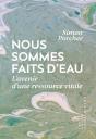 Nous Sommes Faits D'Eau - Preview