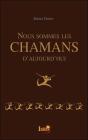Nous Sommes Les Chamans D'Aujourd'Hui - Preview