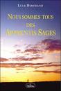 Nous Sommes Tous Des Apprentis Sages - Preview