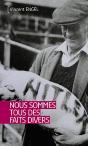 Nous Sommes Tous Des Faits Divers - Preview