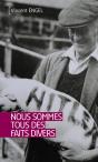 Nous Sommes Tous Des Faits Divers - Preview