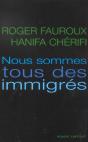 Nous Sommes Tous Des Immigres - Preview
