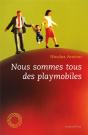 Nous Sommes Tous Des Playmobiles - Preview