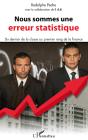 Nous Sommes Une Erreur Statistique ; Du Dernier De La Classe Au Premier Rang De La Finance - Preview