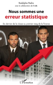 Capa do artigo Nous Sommes Une Erreur Statistique ; Du Dernier De La Classe Au Premier Rang De La Finance