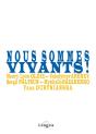 Nous Sommes Vivants! - Preview