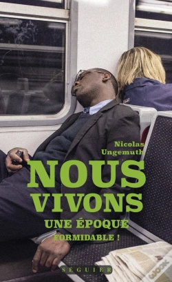 Capa do artigo Nous Vivons Une Epoque Formidable