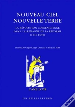 Capa do artigo Nouveau Ciel - Nouvelle Terre : La Révolution Copernicienne Dans L'Allemagne De La Réforme (1530-1630)