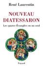 Nouveau Diatessaron : Les Quatre Évangiles En Un Seul - Preview