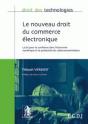 Nouveau Droit Du Commerce Électronique ; Droit Français - Preview
