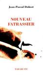 Nouveau Fatrassier - Jean-Pascal Dubost - Preview