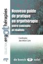 Nouveau Guide De Pratique En Ergothérapie : Entre Concepts Et Réalités - Preview