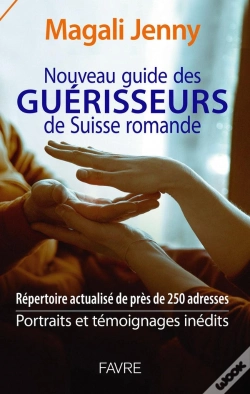 Capa do artigo Nouveau Guide Des Guérisseurs De Suisse Romande - 2021