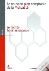 Nouveau Plan Comptable De La  Mutualite,Tome 2