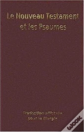 Nouveau Testament Et Psaumes