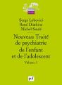 Nouveau Traite De Psychiatrie De L'Enfant Et De L'Adolescent - Preview