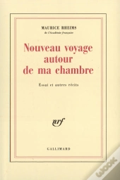 Nouveau Voyage Autour De Ma Chambre : Essai Et Autres Récits