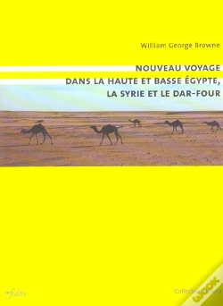 Capa do artigo Nouveau Voyage Dans La Haute Et Basse Egypte, La Syrie Et Le Dar-Four
