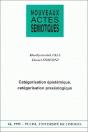 Nouveaux Actes Sémiotiques, N° 64/1999 : K. Fall Et D. Simeoni, Catégorisation Épistémique, Catégorisation Praxéologique - Preview