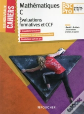 Nouveaux Cahiers Mathematiques Evaluations Formatives Et Ccf -2de-1re-Tle Bac Pro Tertiaires