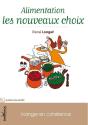 Nouveaux Choix Alimentaires - Manger En Coherence (Les) - Preview