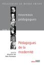 Nouveaux Pédagogues Tome 1 ; Pédagogues De La Modernité - Preview
