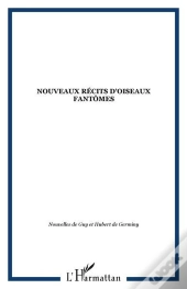 Nouveaux Récits D'Oiseaux Fantômes