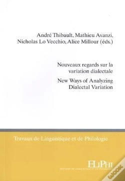 Capa do artigo Nouveaux Regards Sur La Variation Dialectale : New Ways Of Analyzing Dialectal Variation