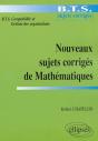 Nouveaux Sujets Corrigés De Mathématiques - Bts De Comptabilité Et Gestion Des Organisations - Preview