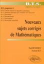 Nouveaux Sujets Corrigés De Mathématiques - Bts Groupement A - Preview
