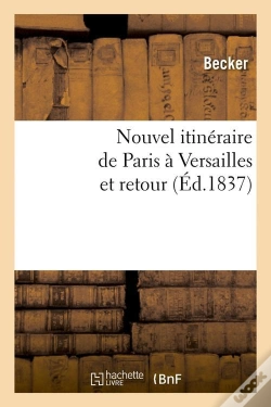 Capa do artigo Nouvel Itineraire Paris Versailles Edition 1837