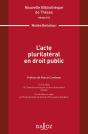 Nouvelle Bibliothèque De Théses : L'Acte Plurilateral En Droit Public - Preview