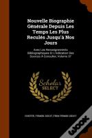 Nouvelle Biographie Generale Depuis Les Temps Les Plus Recules Jusqu'A Nos Jours