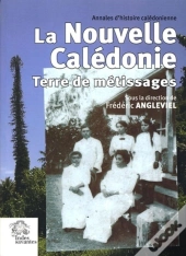 Nouvelle-Calédonie, Terre De Métissages